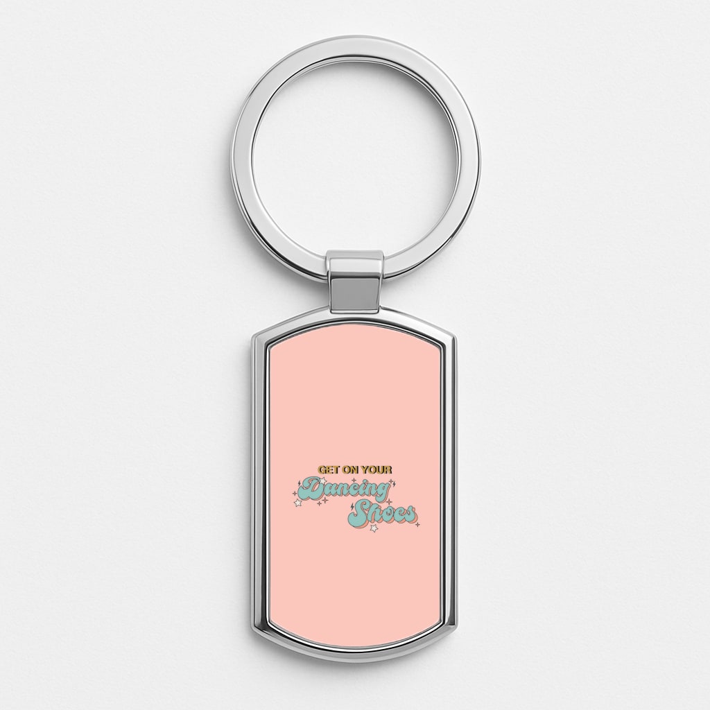 Get On Your Dancing Shoes Luxury Keyring
