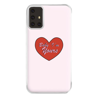 Baby I'm Yours Phone Case for Galaxy A71