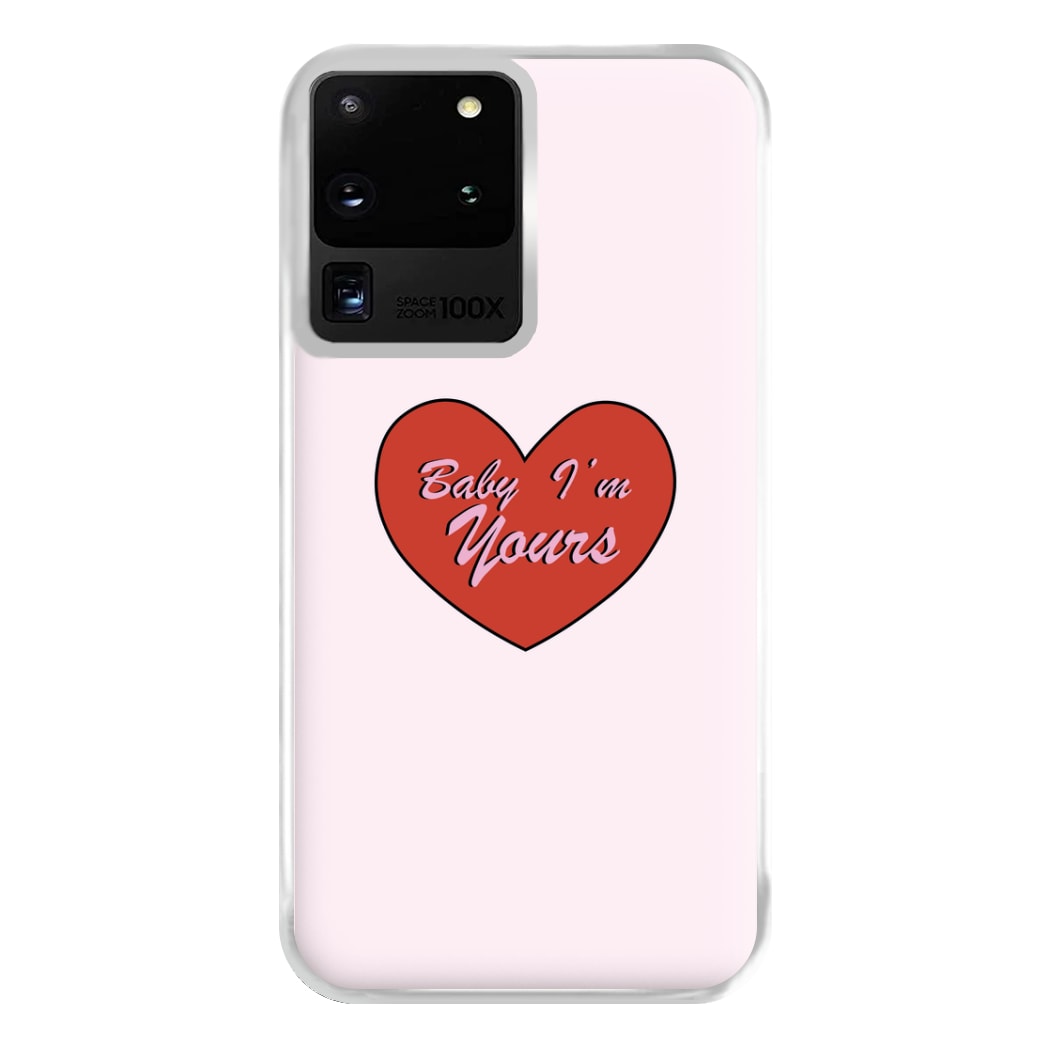 Baby I'm Yours Phone Case for Galaxy S20 Ultra