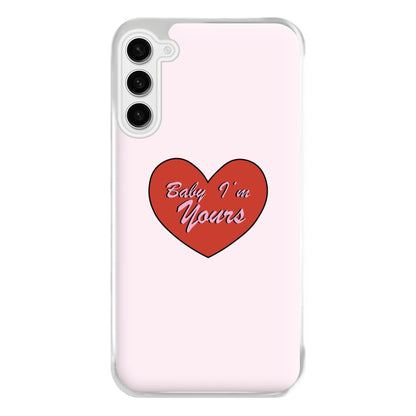 Baby I'm Yours Phone Case for Galaxy S23FE