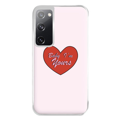 Baby I'm Yours Phone Case for Galaxy S20