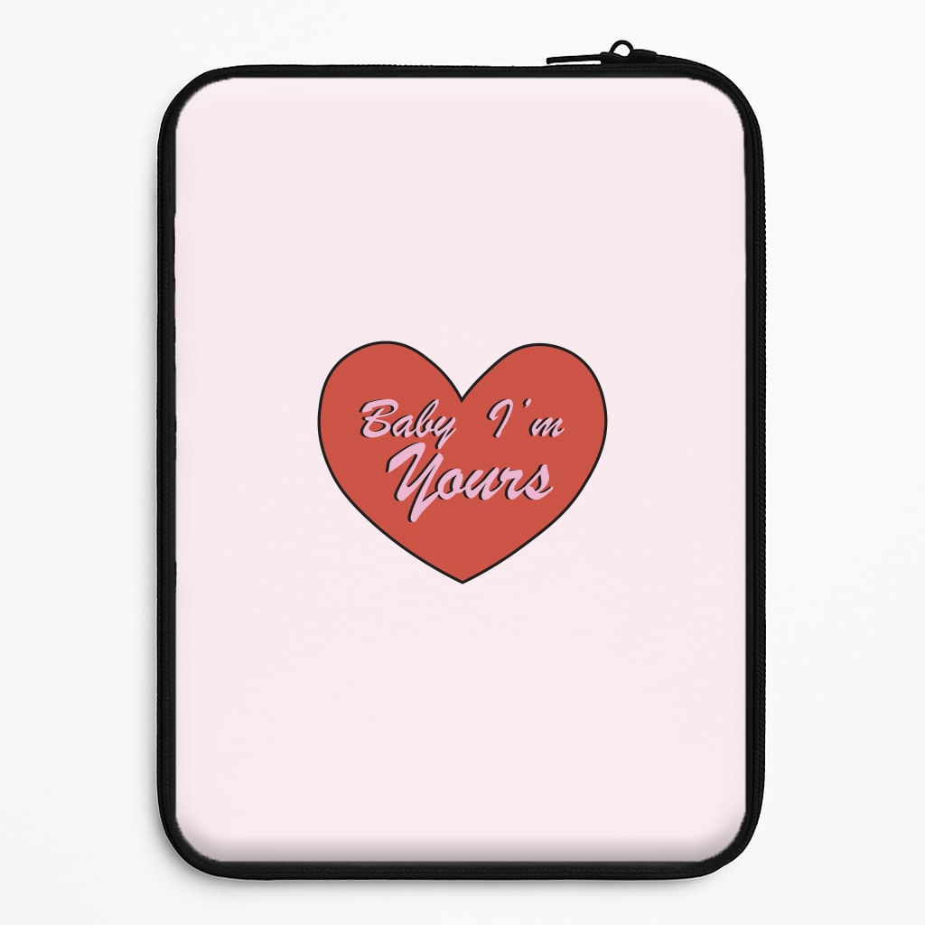 Baby I'm Yours Laptop Sleeve