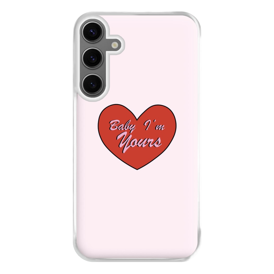 Baby I'm Yours Phone Case for Galaxy S24FE