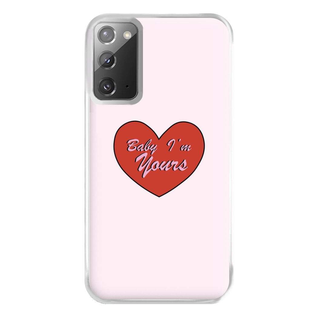 Baby I'm Yours Phone Case for Galaxy Note 20 Ultra