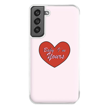 Baby I'm Yours Phone Case for Galaxy S21FE