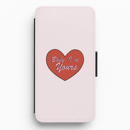 Baby I'm Yours Flip / Wallet Phone Case
