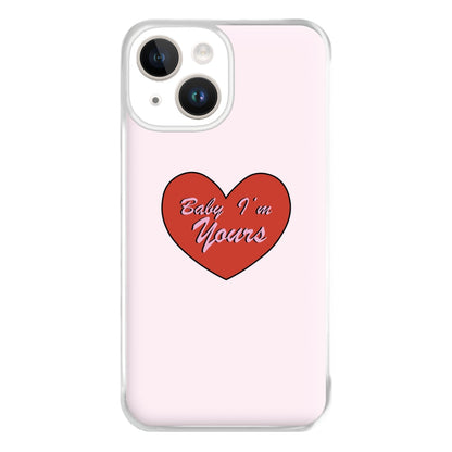 Baby I'm Yours Phone Case for iPhone 14