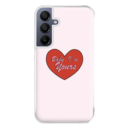 Baby I'm Yours Phone Case for Galaxy A16