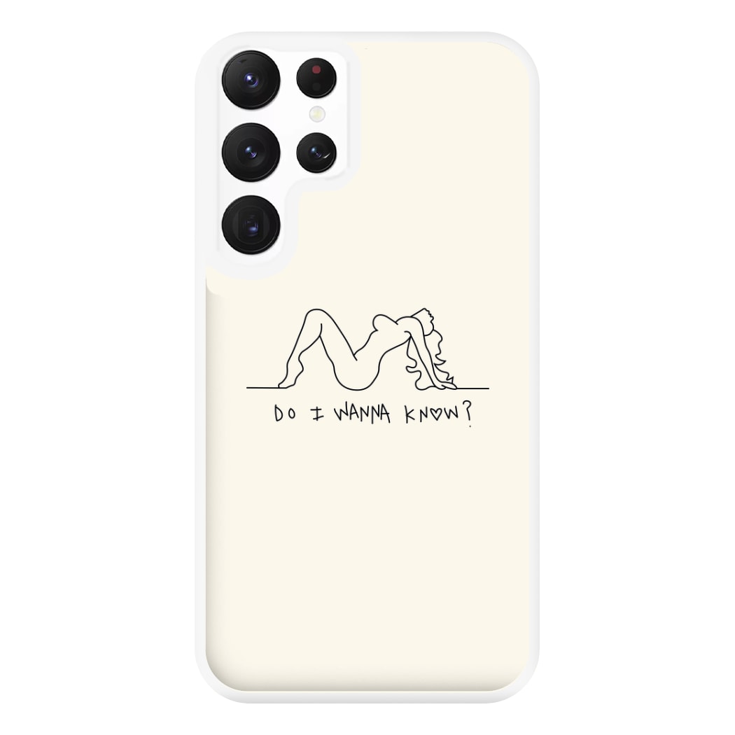 Do I Wanna Know? - Arctic Monkeys Phone Case for Galaxy S22 Ultra