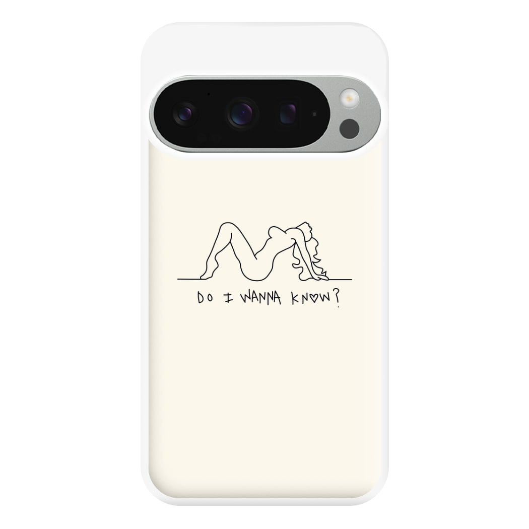 Do I Wanna Know? - Arctic Monkeys Phone Case for Google Pixel 9 Pro XL