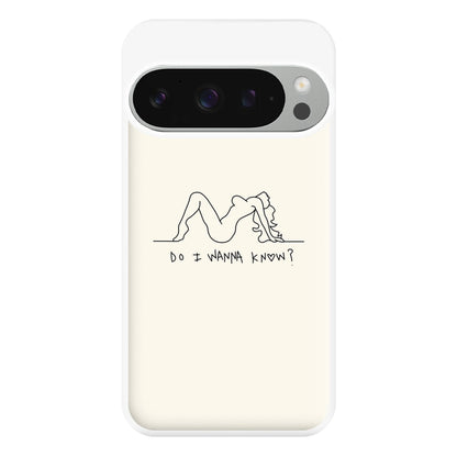 Do I Wanna Know? - Arctic Monkeys Phone Case for Google Pixel 9 Pro XL