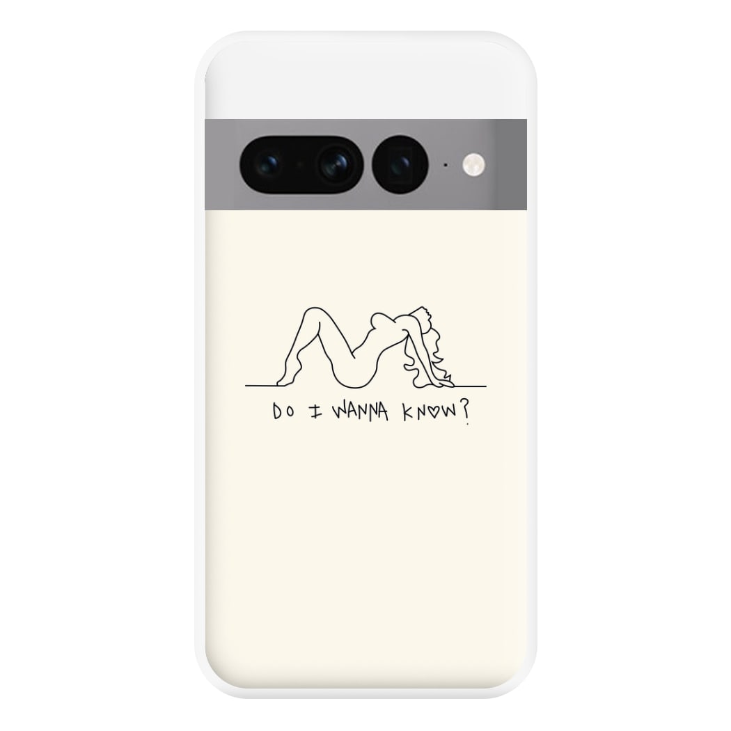 Do I Wanna Know? - Arctic Monkeys Phone Case for Google Pixel 7 Pro