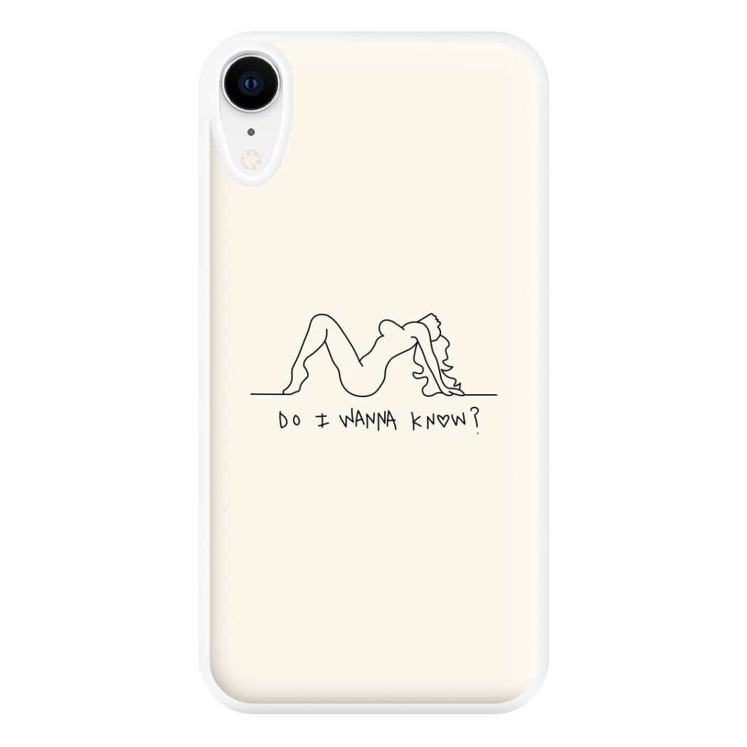 Do I Wanna Know? - Arctic Monkeys Phone Case for iPhone XR