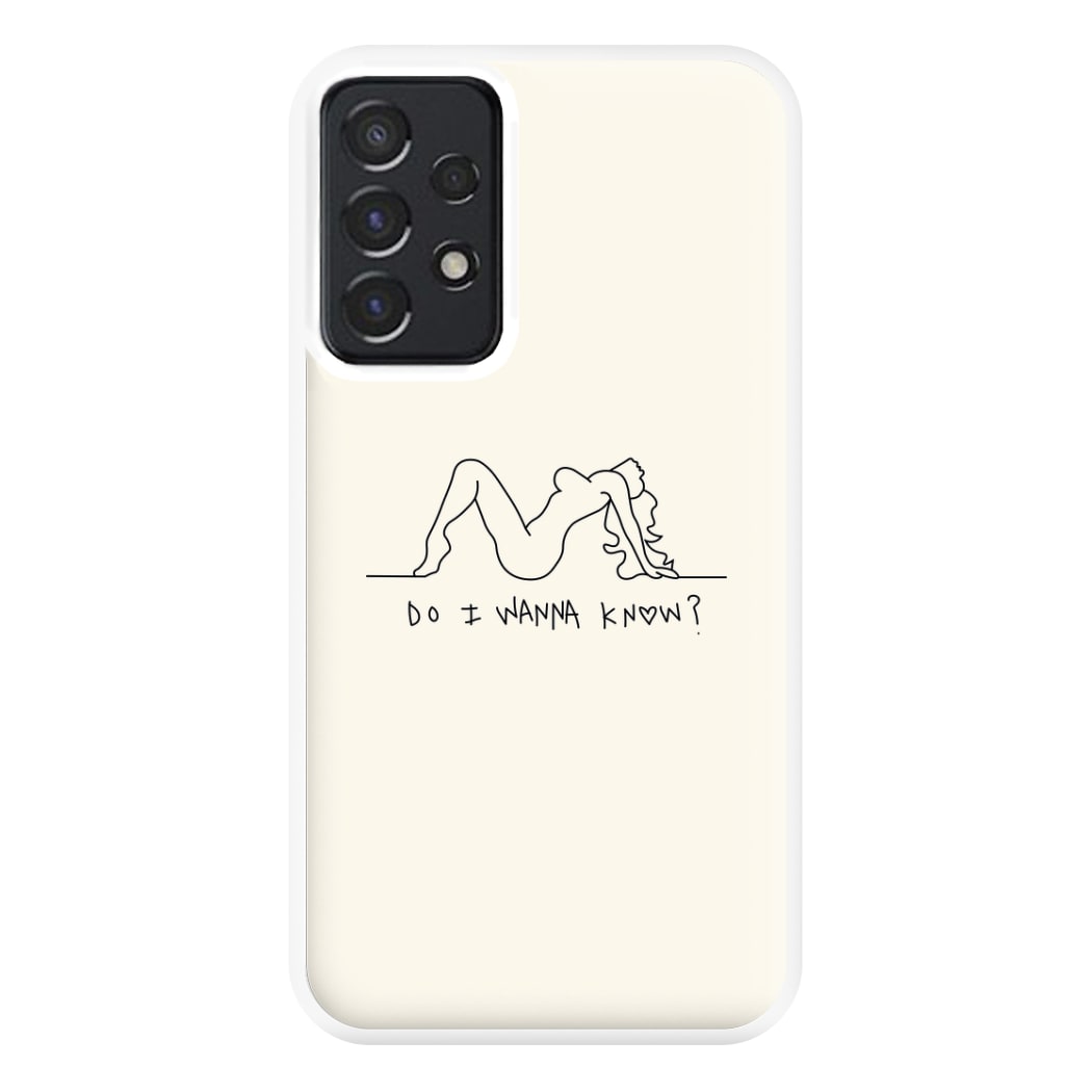 Do I Wanna Know? - Arctic Monkeys Phone Case for Galaxy A52 / A52s