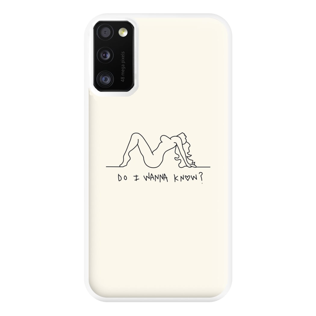 Do I Wanna Know? - Arctic Monkeys Phone Case for Galaxy A41