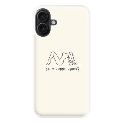 Do I Wanna Know? - Arctic Monkeys Phone Case for iPhone 16 Plus