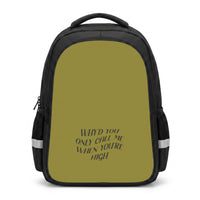Call Me When You're High  Backpack