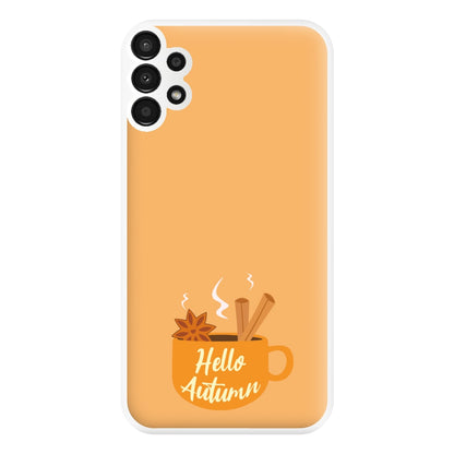 Hello Autumn Phone Case for Galaxy A13