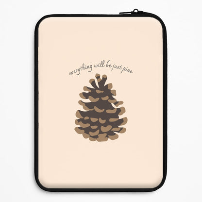 Everything Will Be Just Pine - Autumn Universal Laptop Sleeve
