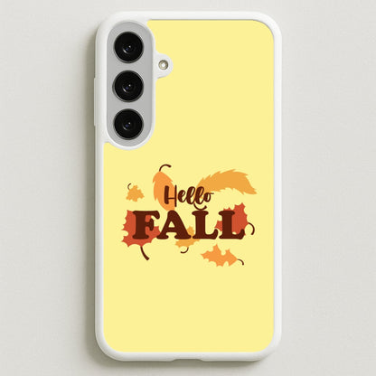 Hello Fall Phone Case for Galaxy S25FE