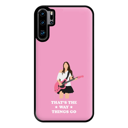 That's The Way Things Go Phone Case for Huawei P30 Pro