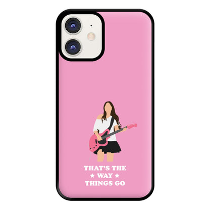 That's The Way Things Go Phone Case for iPhone 11