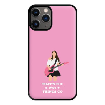 That's The Way Things Go Phone Case for iPhone 12 Pro Max