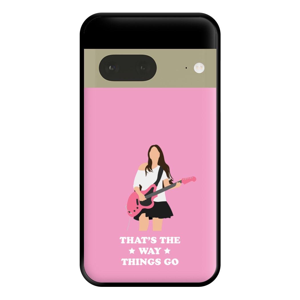 That's The Way Things Go Phone Case for Google Pixel 7a