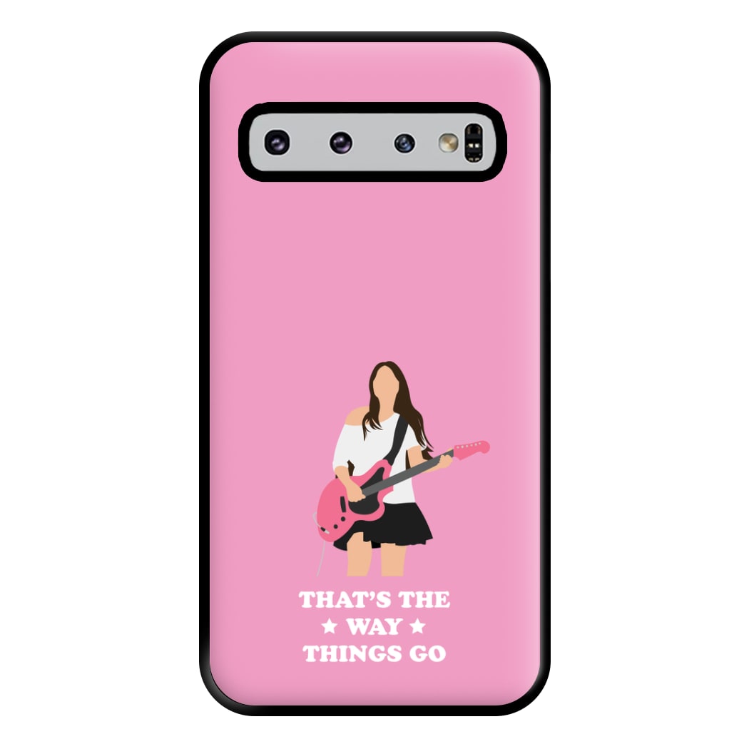 That's The Way Things Go Phone Case for Galaxy S10 Plus