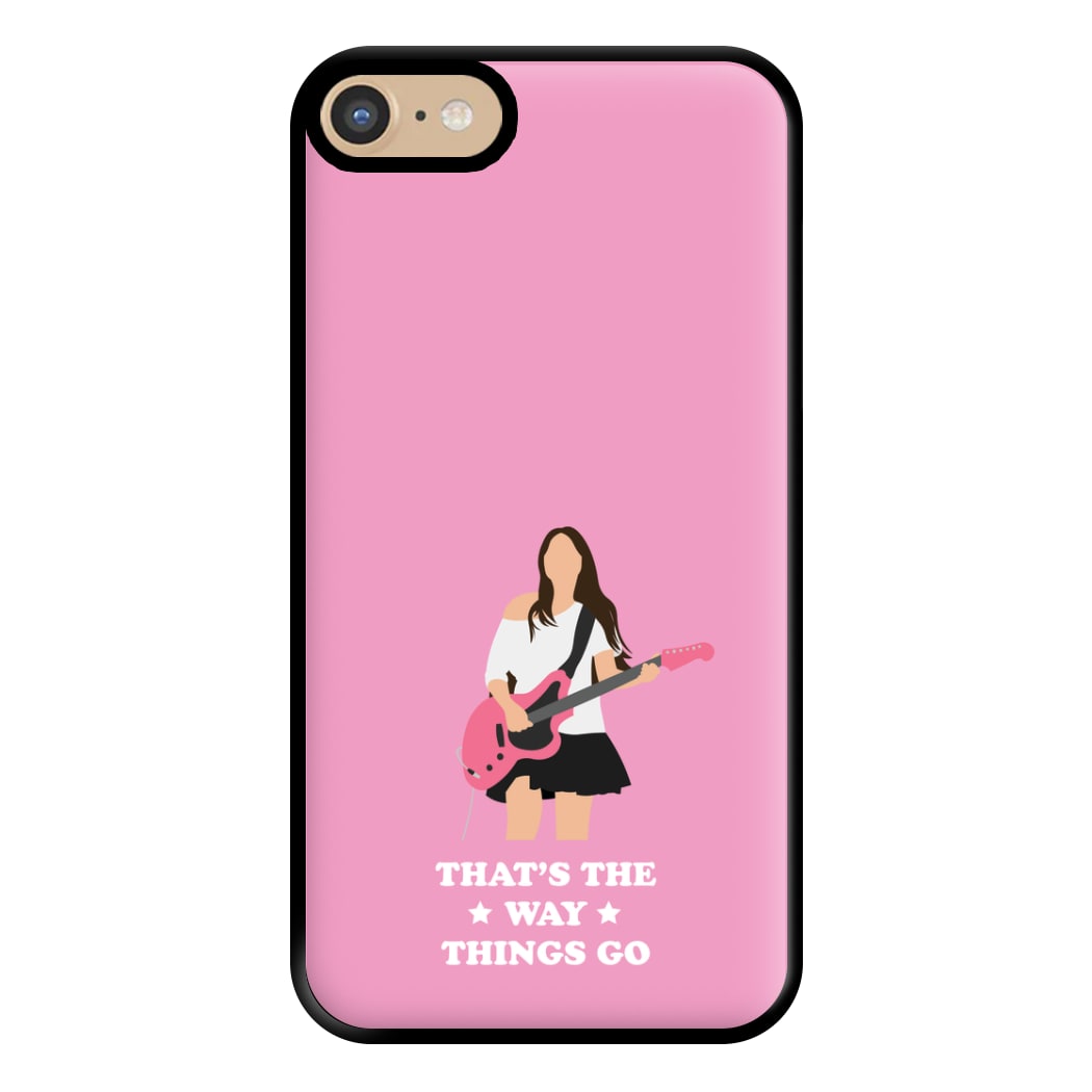 That's The Way Things Go Phone Case for iPhone 6 / 7 / 8 / SE