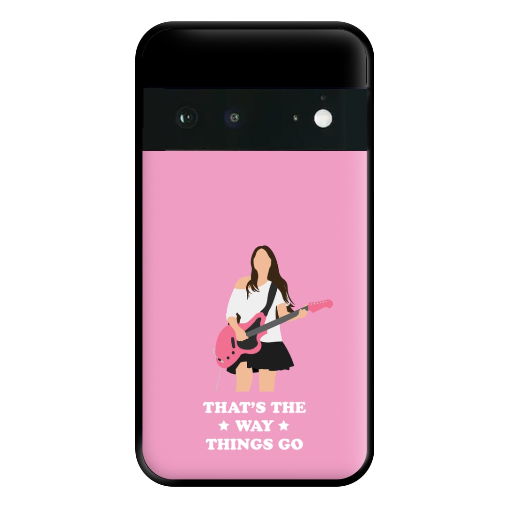 That's The Way Things Go Phone Case for Google Pixel 6a