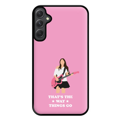 That's The Way Things Go Phone Case for Galaxy A14