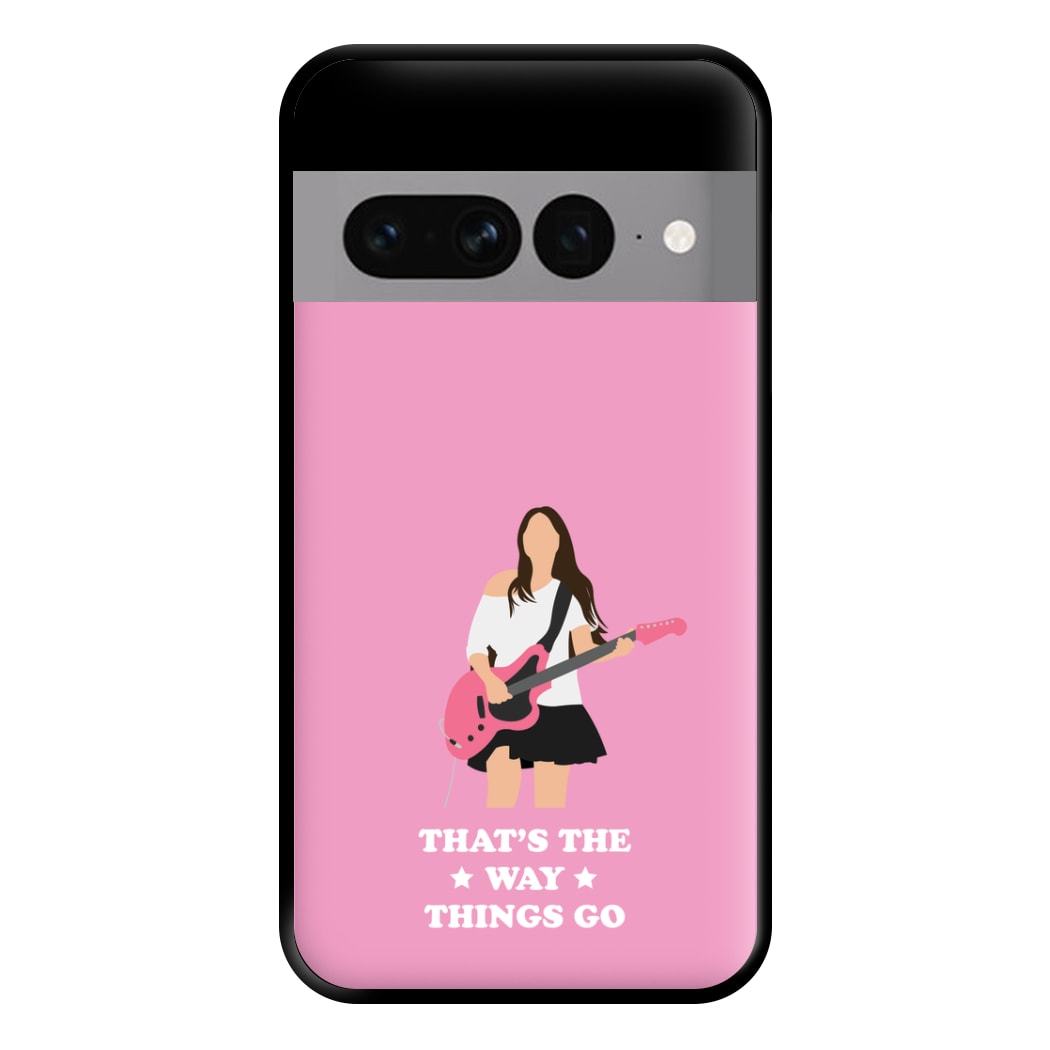 That's The Way Things Go Phone Case for Google Pixel 7 Pro