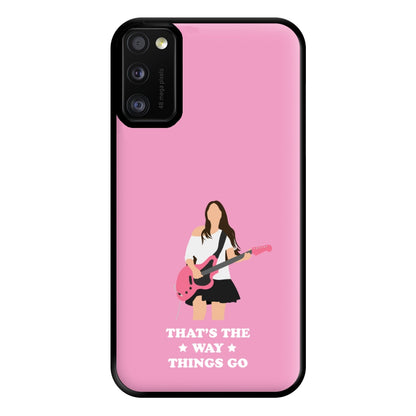 That's The Way Things Go Phone Case for Galaxy A41