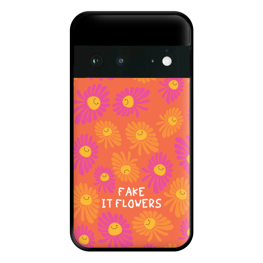 Fake It Flowers Phone Case for Google Pixel 6a