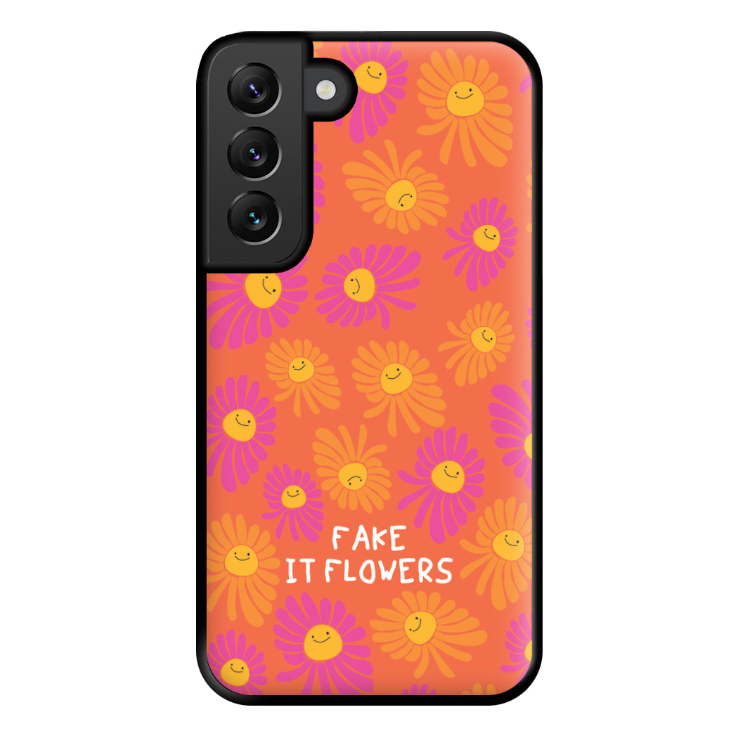 Fake It Flowers Phone Case for Galaxy S22 Plus