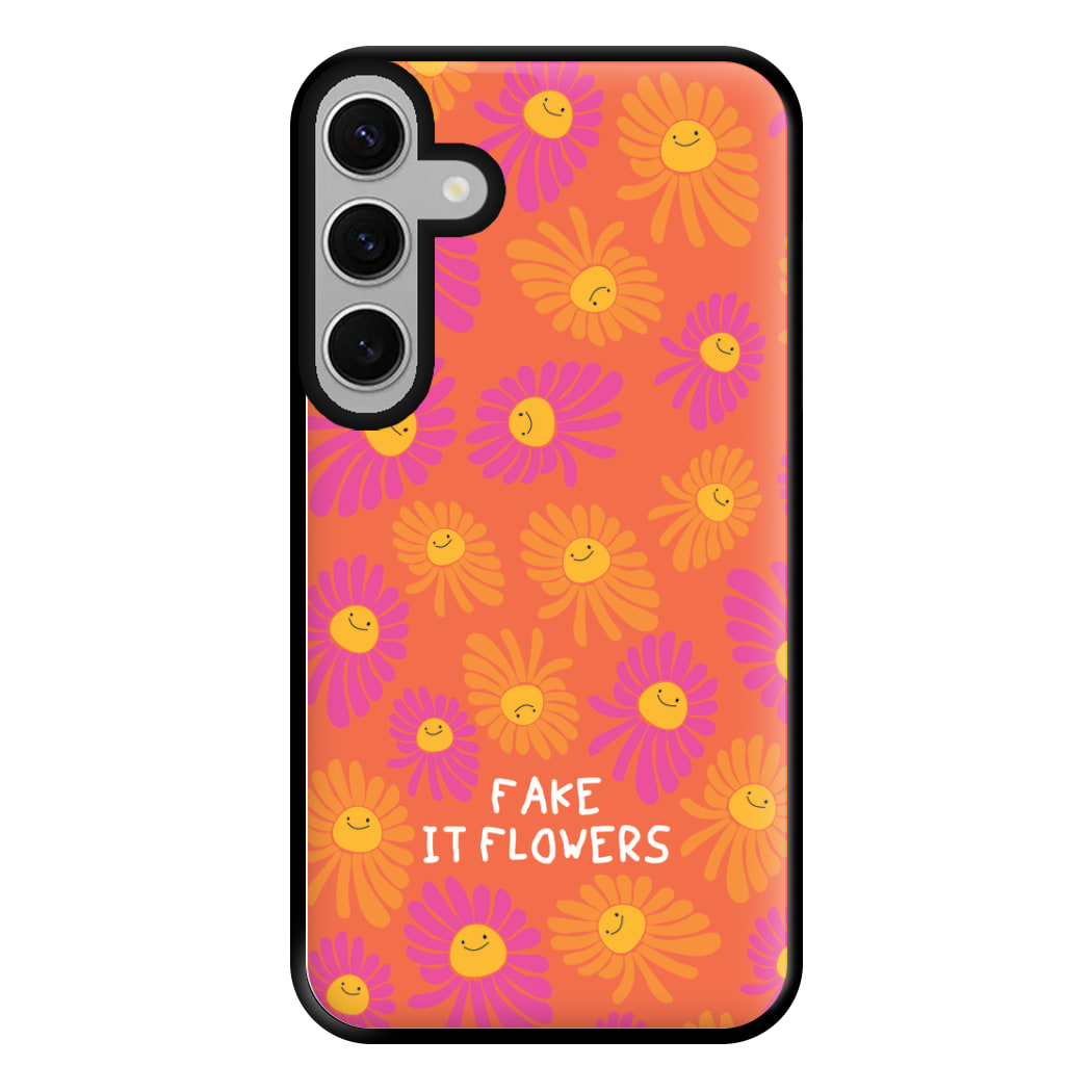 Fake It Flowers Phone Case for Galaxy S24FE