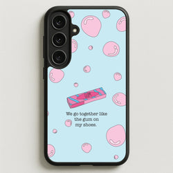 The Gum On My Shoes Phone Case for Galaxy S25FE