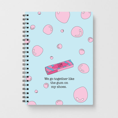 The Gum On My Shoes Notebook