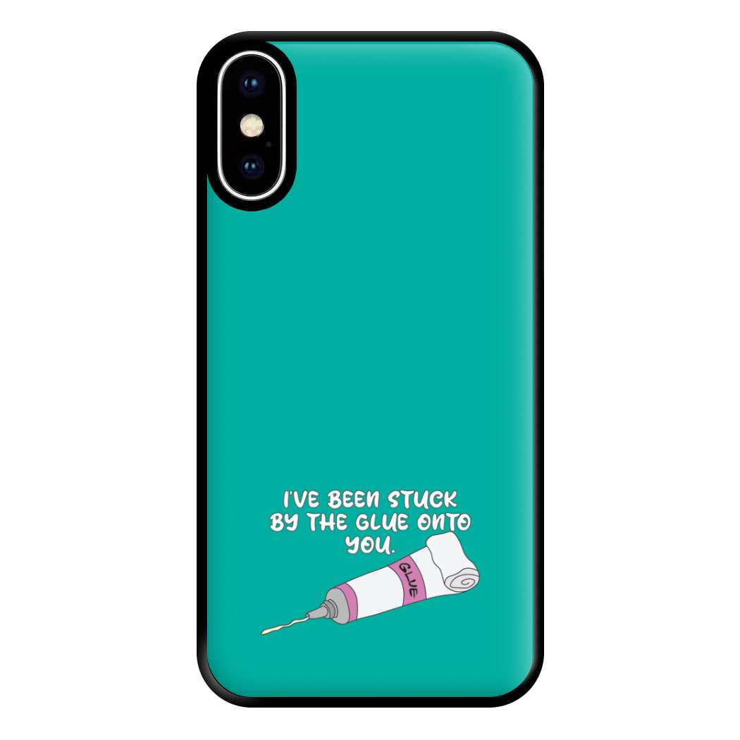 I've Been Stuck By The Glue Onto You Phone Case for iPhone XS Max