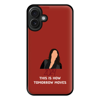 This Is How Tommorow Moves Phone Case for iPhone 16 Plus