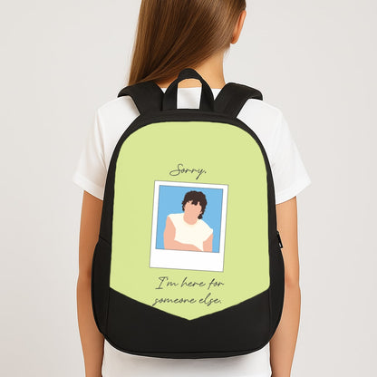 Sorry, I'm Here For Someone Else Backpack