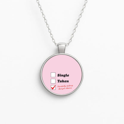 Mentally Dating Benson Necklace