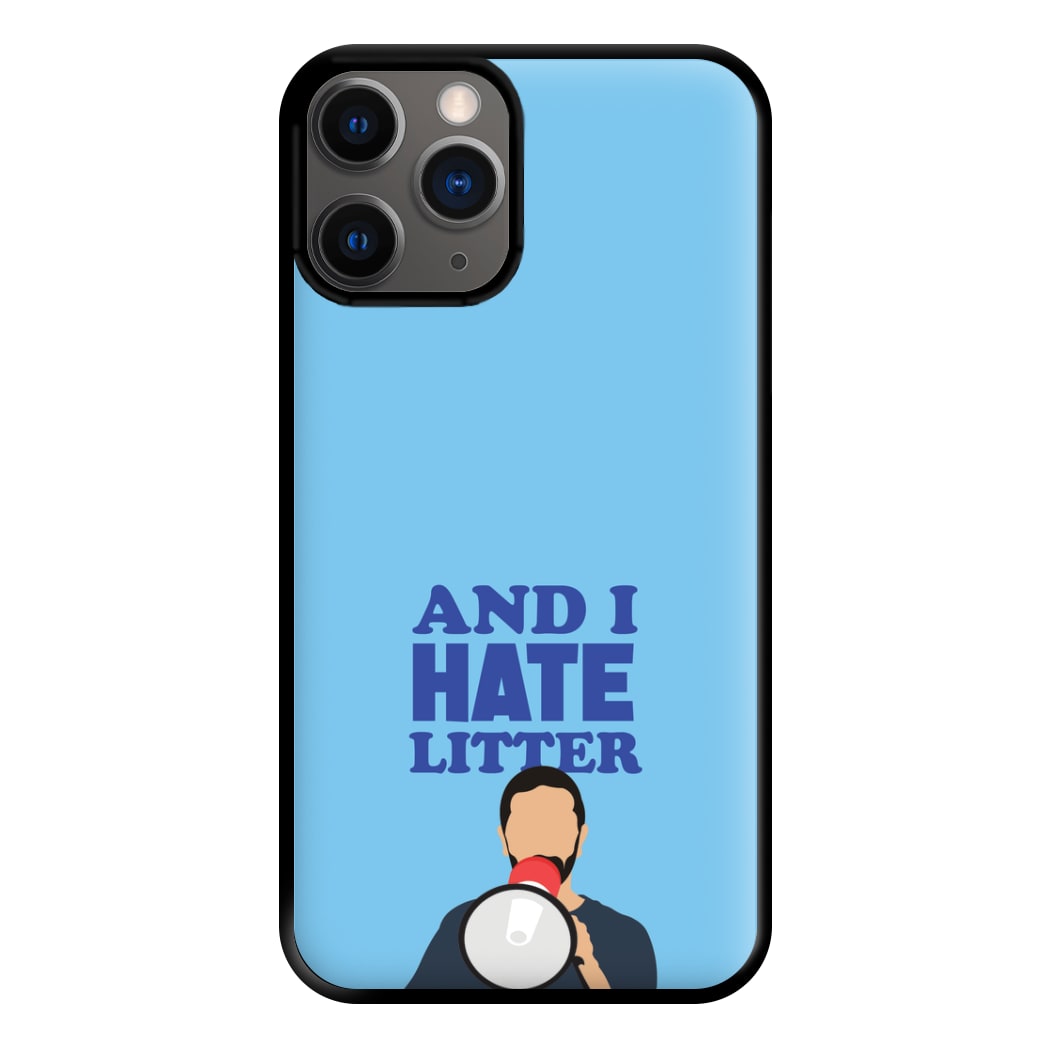 And I Hate Litter Phone Case for iPhone 12 Pro Max