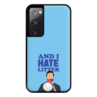 And I Hate Litter Phone Case for Galaxy S20FE