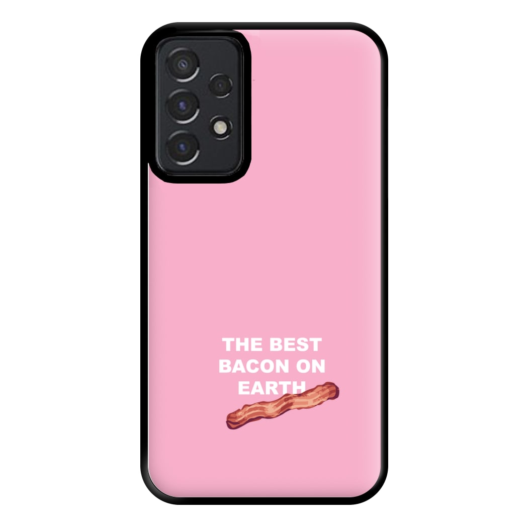 The Best Bacon On Earth Phone Case for Galaxy A52 / A52s