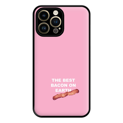 The Best Bacon On Earth Phone Case for iPhone 14 Pro Max