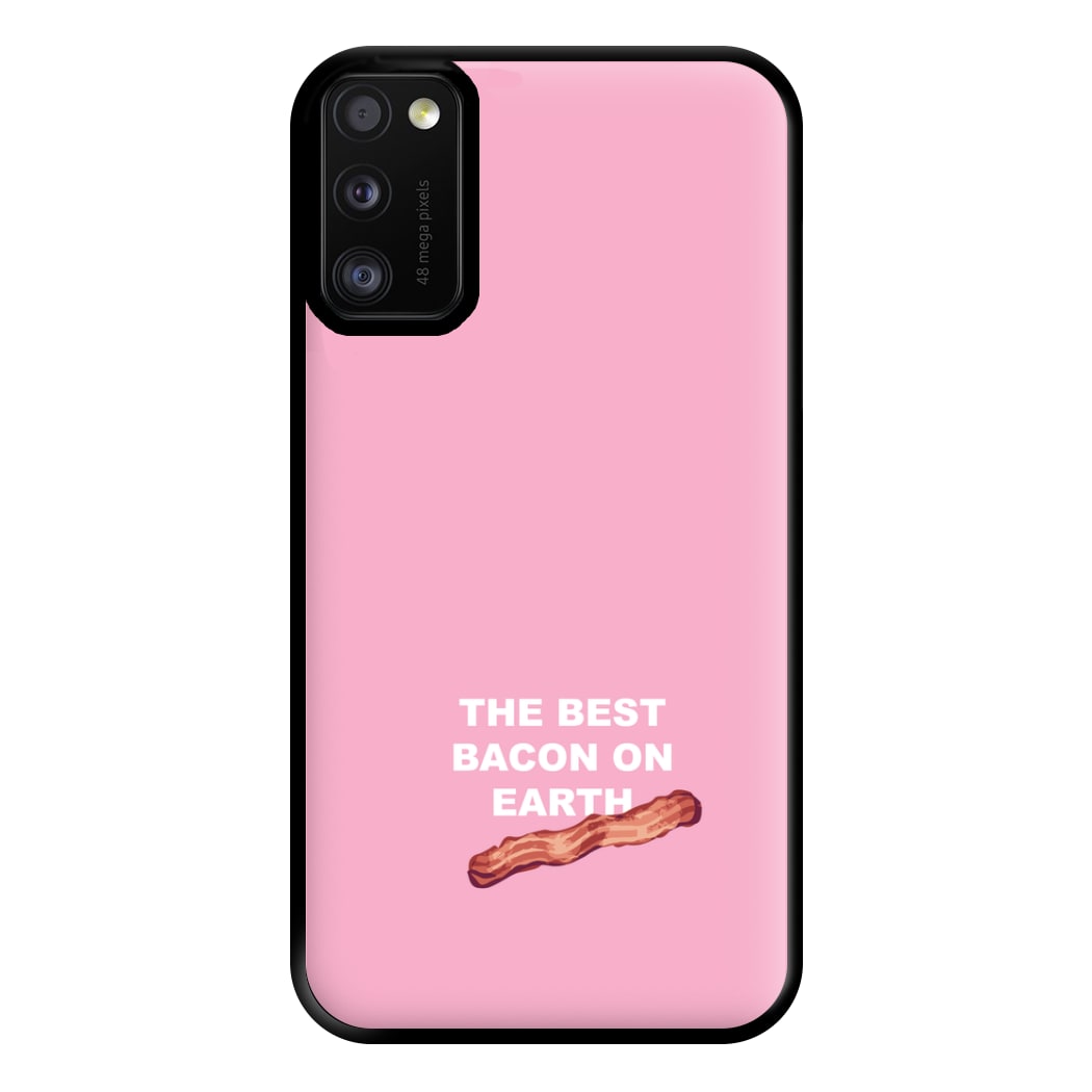 The Best Bacon On Earth Phone Case for Galaxy A41