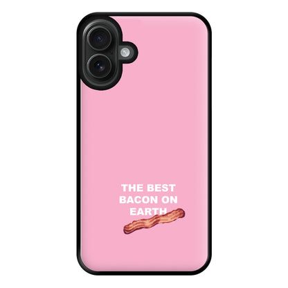 The Best Bacon On Earth Phone Case for iPhone 16 Plus