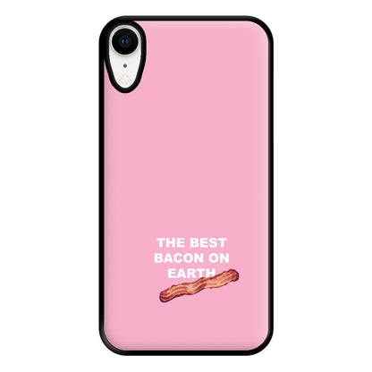 The Best Bacon On Earth Phone Case for iPhone XR